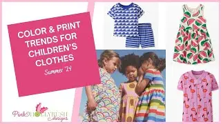 Colors & Print Trends for Children's Clothes Summer '24