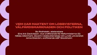 SocForum 2023: Vem har makten? Om lobbyisterna, välfärdsmarknaden och politiken