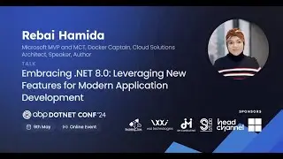 Embracing .NET 8: Leveraging New Features for Modern App Development-Rebai Hamida | #ABPConf24