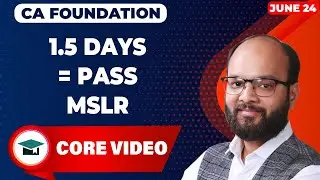 Last 1.5 Days = Pass in Maths Stats & LR | CA Foundation June 24 | How to Revise MSLR in 1.5 Days