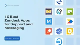 10 Best Apps for Zendesk