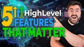 Why Are So Many People Making Money with These 5 HighLevel Features?