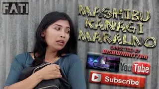 Latest A Manipuri New short film (MASHIBU KANAGI  MARALNO)