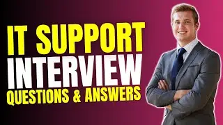 IT Support Interview Practice Questions and Answers | IT Support Must Watch Before Your Interview