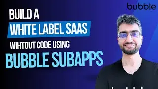 Create your White label SaaS without code using bubble.io
