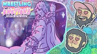 Wrestling With Emotions 2 - Holds up Turnips - Finale