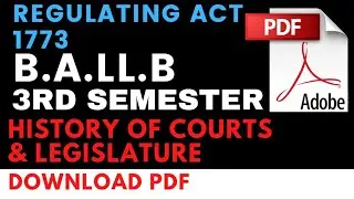 regulating act 1773 || history of Court & legislative || B.A.LL.B || @indianlegaleagles