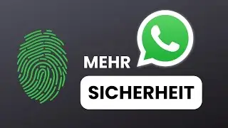 WhatsApp mit Fingerabdruck sichern (Anleitung) - Mehr Privatsphäre & Sicherheit