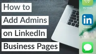 How to Add LinkedIn Business Page Admins 2022