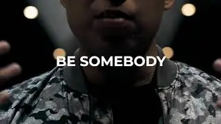 Spencer X-Be Somebody(Video Music)