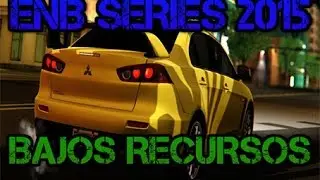 ★ DESCARGAR ENB SERIES BAJOS RECURSOS PARA GTA SAN 2015 ★