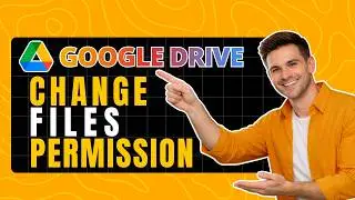 How to Change File Permissions in Google Drive (Control File Sharing)