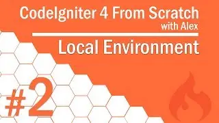CodeIgniter 4 from Scratch - #2  -  Local Environment Setup | XAMPP Installation | Composer
