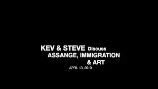 Kev & Steve Discuss Assange, Trump's Latest Immigration Proclamations, Plans for a New LACMA