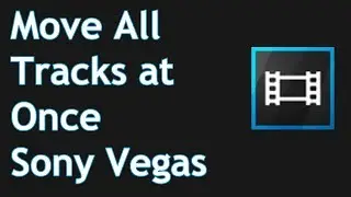 Move All Tracks at Once (Sony Vegas Tutorial)