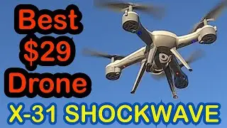 X-31SKYRIDER SHOCKWAVE Drone! Best Value for a Camera Drone at $29 