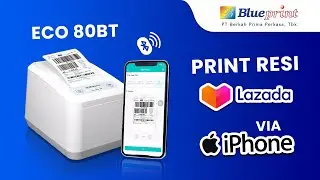 Tutorial Cara Print Resi Lazada dari iPhone pakai Blueprint ECO80BT | BPVID#266