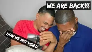 Gay Dads | WE ARE BACKKKKK!!! How we Met Video* ®TERRELL & JARIUS - OFFICIAL