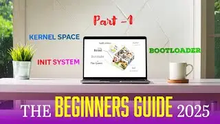 Linux for Beginners 2025 – Part 1: Kernel, Bootloader & Systemd Explained