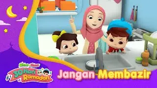 Jangan Membazir | 30 Hari Ramadan | Omar & Hana