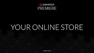 Paparazzi Premiere: Online Stores