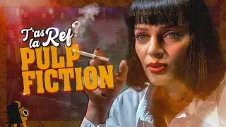 T'AS LA REF ? Pulp Fiction