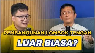 Pembangunan Lombok Tengah Luar Biasa? - Inside Talks