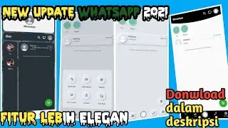 Update Whatsapp Mod 2021 Terbaru | Fitur Whatsapp Kekinian Elagan | Cara Pakai Whatsapp Mod 2021