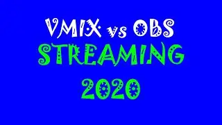 VMIX | OBS | YOU DECIDE | STREAMING MADE EASY (2020)