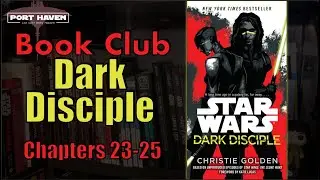 Port Haven Book Club: Dark Disciple Chapters 23-25