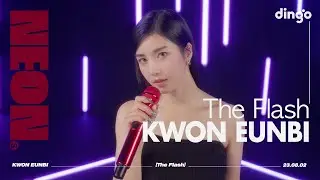 권은비(Kwon Eunbi) – The Flash | 4K Live Performance | NEON SEOULㅣDGGㅣDINGO