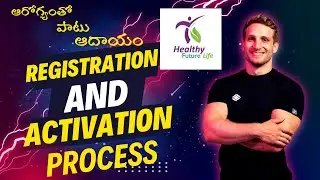 ఆరోగ్యంతో పాటు ఆదాయం | HEALTHY FUTURE LIFE | REGISTRATION AND ACTIVATION PROCESS |