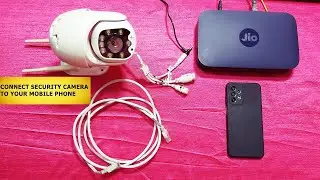 HOW TO CONNECT SECURITY CAMERA TO YOUR MOBILE PHONE | LINKING SECURITY SYSTEMS  PHONE WITH WIFI |