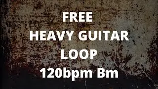 Free heavy metal guitar loop Bm 120bpm