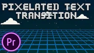 Cool Futuristic Text Effect Premiere Pro 2023 (Pixelated Text Transition) | Premiere Pro Tutorials