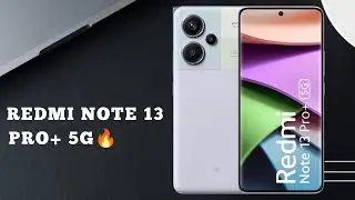 Redmi Note 13 Pro+ 5G Review 🔥 MediaTek Dimensity 7200 Ultra 5G Processor 🔥