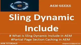AEM Tutorial #67 | Sling Dynamic Include in AEM