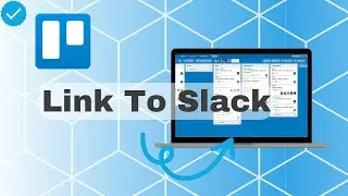 How To Link To Slack On Trello?