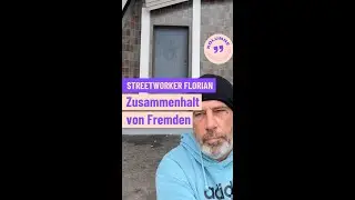 Streetworker Florian Zusammenhalt von Fremden