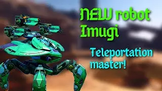 NEW ROBOT Imugi, master of teleports! War Robots test server gameplay