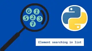 Element searching in python list || how to search element in list python programming