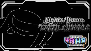 Lights Down WITH LYRICS(Friday Night Funkin' Vs Imposter Lyrical Adaptation) 48 HOUR CHALLENGE