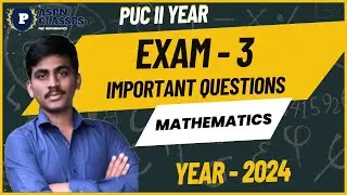 EXAM 3  IMPORTANT QUESTIONS FOR 2nd PU 2024 || MATHS PASSING PACKAGE FOR EXAM 3