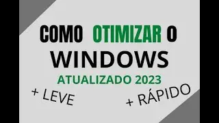 COMO OTIMIZAR O WINDOWS 10 ATUALIZADO 2023