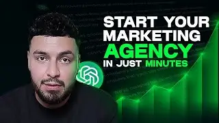 How To Start A Digital Marketing Agency In 2023 Using ChatGPT (In Minutes!)