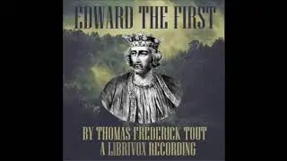 Edward the First (Hammer of the Scots)Medieval History Audio Book!!!