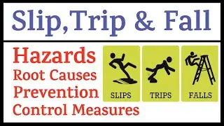 Slip, Trip & Fall | Slip Trip & Fall Hazards | Slip Trip Fall Prevention | Slip Trip Fall Root Cause