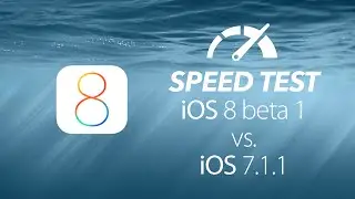 Speed test - iPhone 5: iOS 8 beta 1 vs iOS 7.1