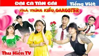 ĐẠI CA TÁN GÁI || Mối Tình Bất Ổn💕Tổng Hợp Cổ tích Đời thực Hay Nhất #272💕Thu Hiền TV