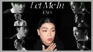 EXO 엑소 'Let Me In' MV | Reaction